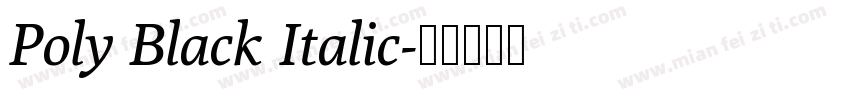 Poly Black Italic字体转换